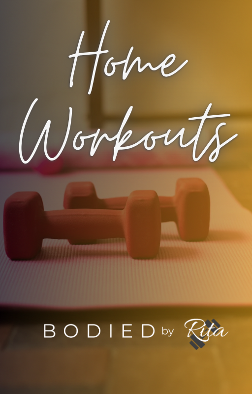 The Bodied by Rita Home Workout Guide