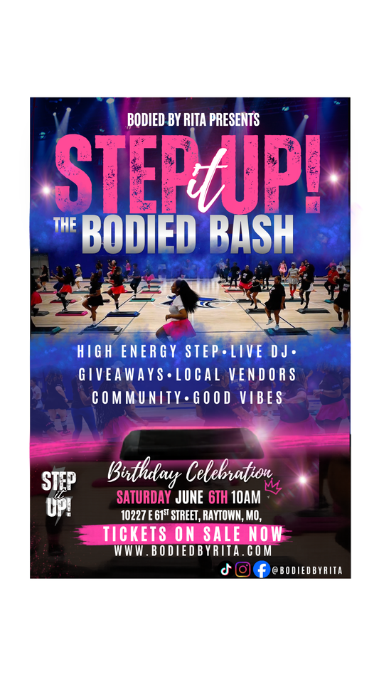 STEP IT UP!: THE BODIED BASH
