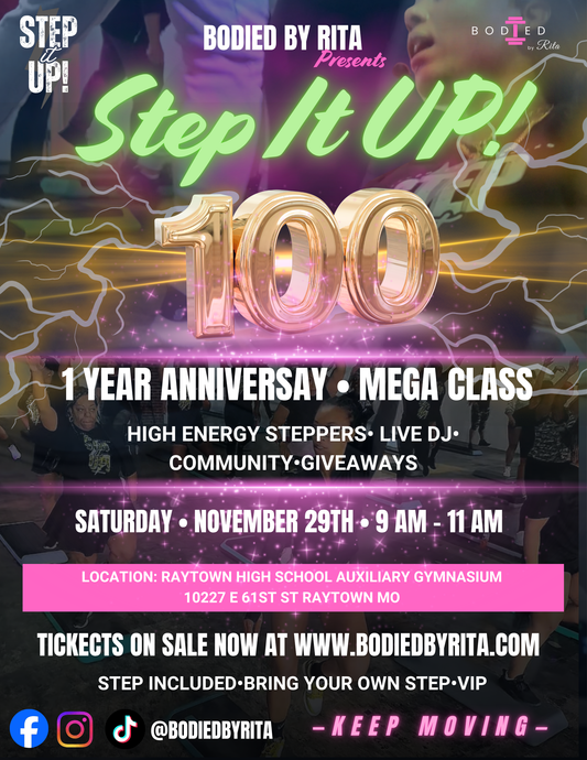 STEP IT UP! 100: 1 Year Anniversary MEGA Experience